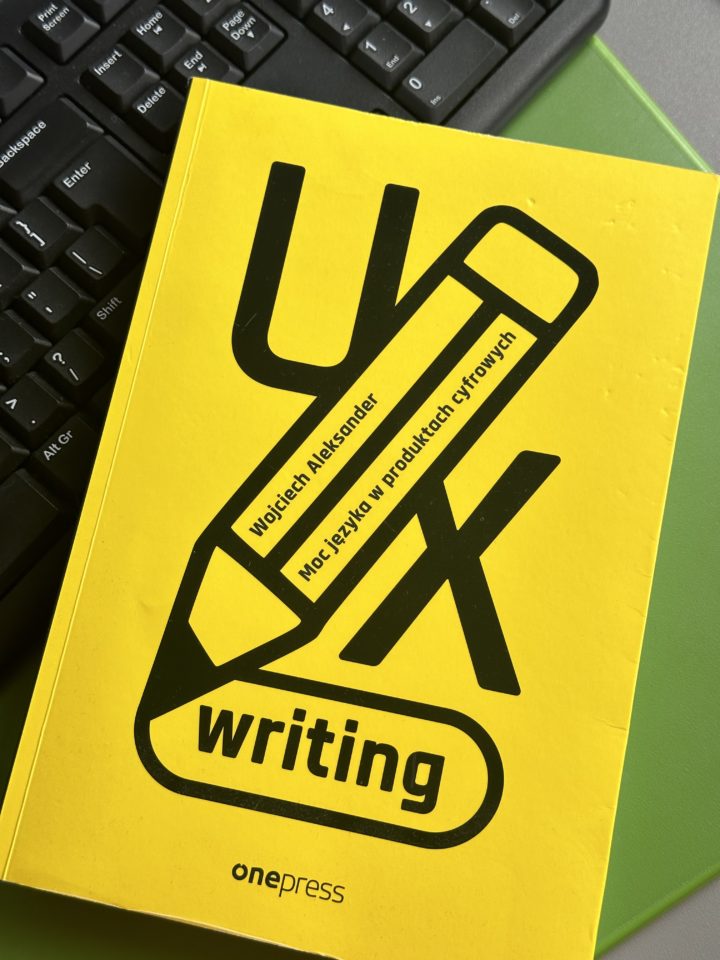 UX writing – o co tyle hałasu?